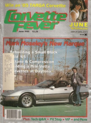 CORVETTE FEVER 1985 JUNE - GREENWOOD DOES A RACER, NCRS
